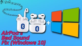 How to Fix AirPods Bad Sound on Windows 10  11 Works on ALL AirPods [upl. by Mckenna]