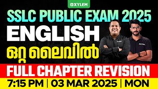 SSLC Public Exam 2025 English  Full Chapter Revision  ഒറ്റ ലൈവിൽ  Xylem SSLC [upl. by Ahsatam221]