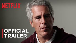 Jeffrey Epstein Filthy Rich  Official Trailer  Netflix [upl. by Philander]