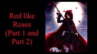 RWBY  Red Like Roses Part 1 and 2 Lyrics [upl. by Kinney]