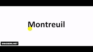 How to pronounce Montreuil [upl. by Lidda575]