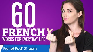 60 French Words for Everyday Life  Basic Vocabulary 3 [upl. by Mcgrody]