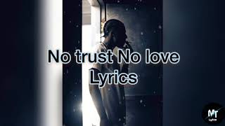 Rebel Sixx x Travis World  No Trust No Love Lyrics [upl. by Yanej773]