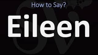 How to Pronounce Eileen CORRECTLY [upl. by Anitirhc]