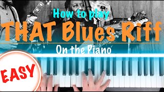 The EASIEST Blues Riff on Piano Piano Tutorial [upl. by Alick]