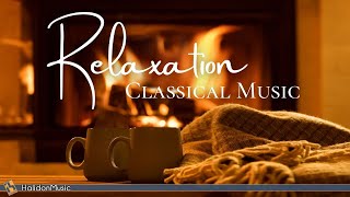 4 Hours Classical Music for Relaxation [upl. by Mairam]