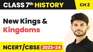 New Kings and Kingdoms  NCERT Solutions  Class 7 History Chapter 2 [upl. by Xuaeb]