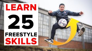 25 freestyle skills everyone should learn  BEGINNER to PRO [upl. by Ghiselin]