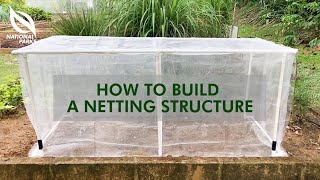 How To Build A Netting Structure  Gardeners Day Out [upl. by Madriene]