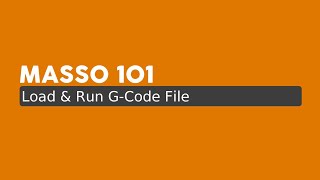 MASSO 101  Load amp Run GCode File [upl. by Ilojna]