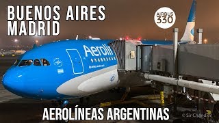 ✈️ Airbus 330 Buenos Aires 🇦🇷Madrid 🇪🇸 Aerolíneas Argentinas [upl. by Maleen967]