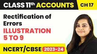 Rectification of Errors  Illustration 5 to 9  Class 11 Accounts 202223 [upl. by Purse]