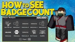 FIND HOW MANY BADGES YOU HAVE ROBLOX [upl. by Otiragram30]