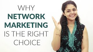 Why Network Marketing is the Right Choice  Network Marketing Future in India [upl. by Sadnak]