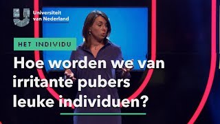 Hoe worden we van irritante pubers leuke individuen  HET INDIVIDU [upl. by Atiuqan869]