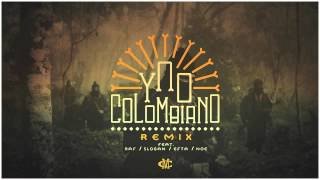 Ypo  Colombiano Remix Ft Raf Slogan Efta NOE [upl. by Cari]