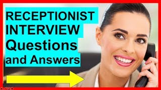 7 RECEPTIONIST INTERVIEW Questions and Answers PASS [upl. by Areivax]