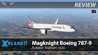 XPlane 11  Magknight Boeing 787 Aviator Edition  Review [upl. by Elawalo]