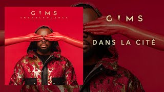 GIMS  Dans la cité Audio Officiel [upl. by Onimixam]