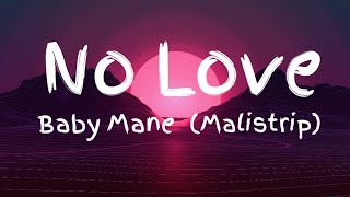 Baby Mane  No Love Lyrics [upl. by Dever]