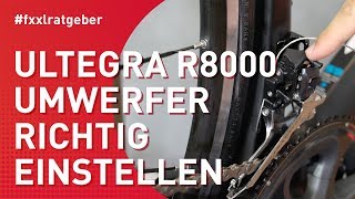 Shimano Ultegra R8000 Umwerfer am Rennrad einstellen [upl. by Nylynnej435]