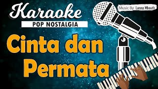 Karaoke CINTA DAN PERMATA  PANBERS [upl. by Lody545]