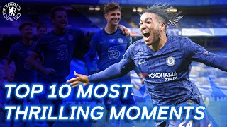 Chelseas Top 10 Best Moments  201920  Chelsea FC [upl. by Alain]