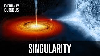 What is a Singularity  Eternally Curious 11 [upl. by Lizned987]