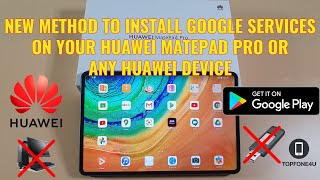 How to Install Google Playstore on Huawei MatePad Pro or Any Huawei Device Nov 2020 100 Working [upl. by Valentijn218]