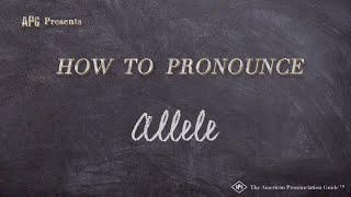 How to Pronounce Allele Real Life Examples [upl. by Leak]