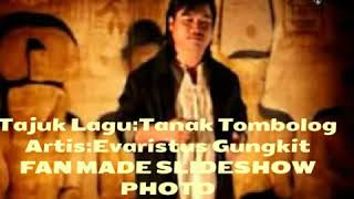 Evaristus GungkitTanak Tombolog [upl. by Gwen]