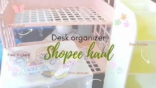 💫Desk organizer haul from shopee [upl. by Vins807]