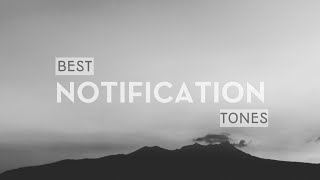 Top 10 Notification Tones [upl. by Orelie695]