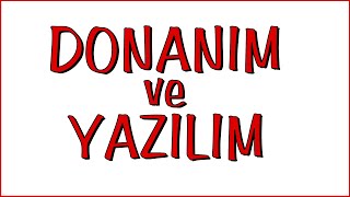 Donanım ve Yazılım  Bilişim Teknolojileri Dersi [upl. by Favata]