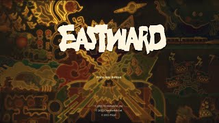 EASTWARD  Opening  Intro [upl. by Atteynod585]