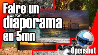 Faire un diaporama photo en 5mn avec Openshot [upl. by Jordison]