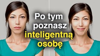 10 Oznak WYSOKIEJ INTELIGENCJI [upl. by Nyladnohr]