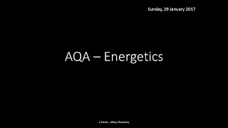 AQA 14 Energetics REVISION [upl. by Reneta]