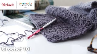 Online Class Crochet 101  Michaels [upl. by Merkle914]