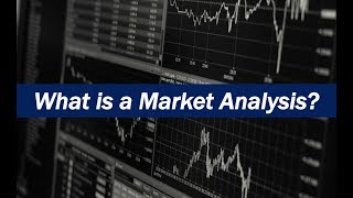 What is a Market Analysis [upl. by Aiceled118]