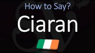 How to Pronounce Ciaran CORRECTLY [upl. by Ariada]