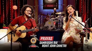 Prayas  Samriddhi Rai X Rohit John Chettri  Emperor Kripa Unplugged  Season 3 [upl. by Smallman]