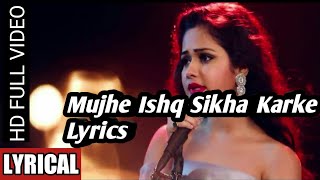 Muje Ishq Sikha Karke  Sneh upadhya  Latest Hindi Song 2023  Heart Touching Love Story [upl. by Bergstrom]