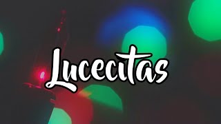 Lucecitas Letra  Montreal [upl. by Meagher]