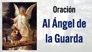 Ángel De La Guarda  Oraciones Católicas [upl. by Bocaj]