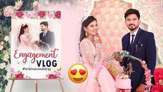 The Engagement VLOG❤️  SHIKHAS WEDDING [upl. by Daas]