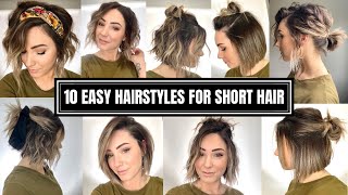 10 Easy Hairstyles for Short Hair [upl. by Elnukeda]