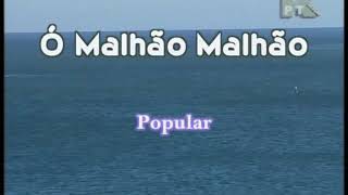 O malhão malhão Karaoke [upl. by Eeliak100]