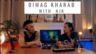 Dimagkharab with NJK  Podcast time [upl. by Neeliak]