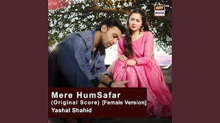 Mere HumSafar  OST  Farhan Saeed  Hania Amir  ARYDigital [upl. by Cicenia127]